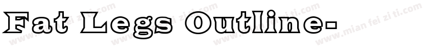 Fat Legs Outline字体转换